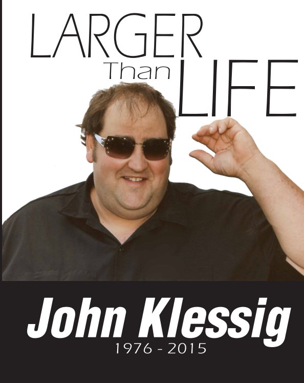 Ver John Klessig - Larger Than Life por Kurt Klessig