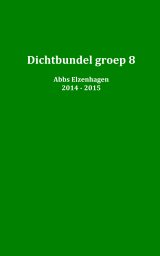 Dichtbundel groep 8 book cover