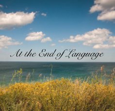At the End of Language book cover