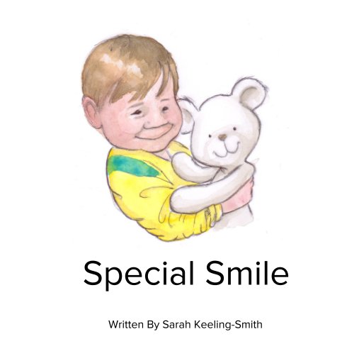 View Special Smile by Written By Sarah Keeling-Smith