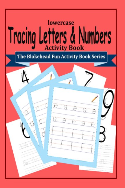 Ver Tracing Letters and Numbers Activity Book por The Blokehead