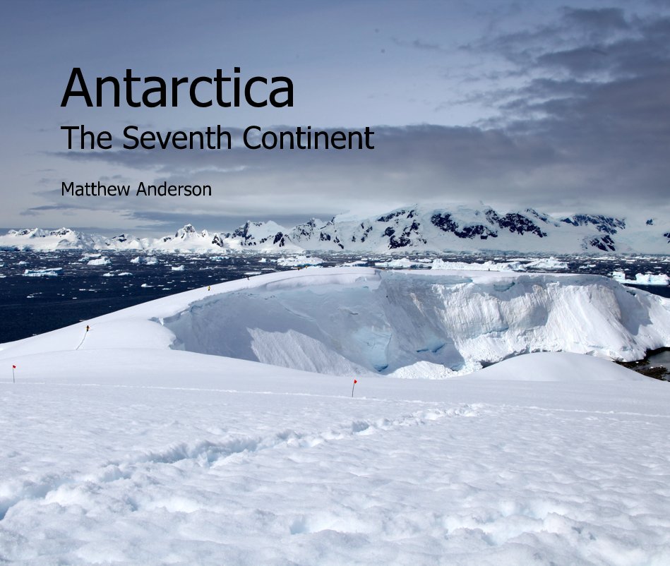 View Antarctica by Matthew Anderson