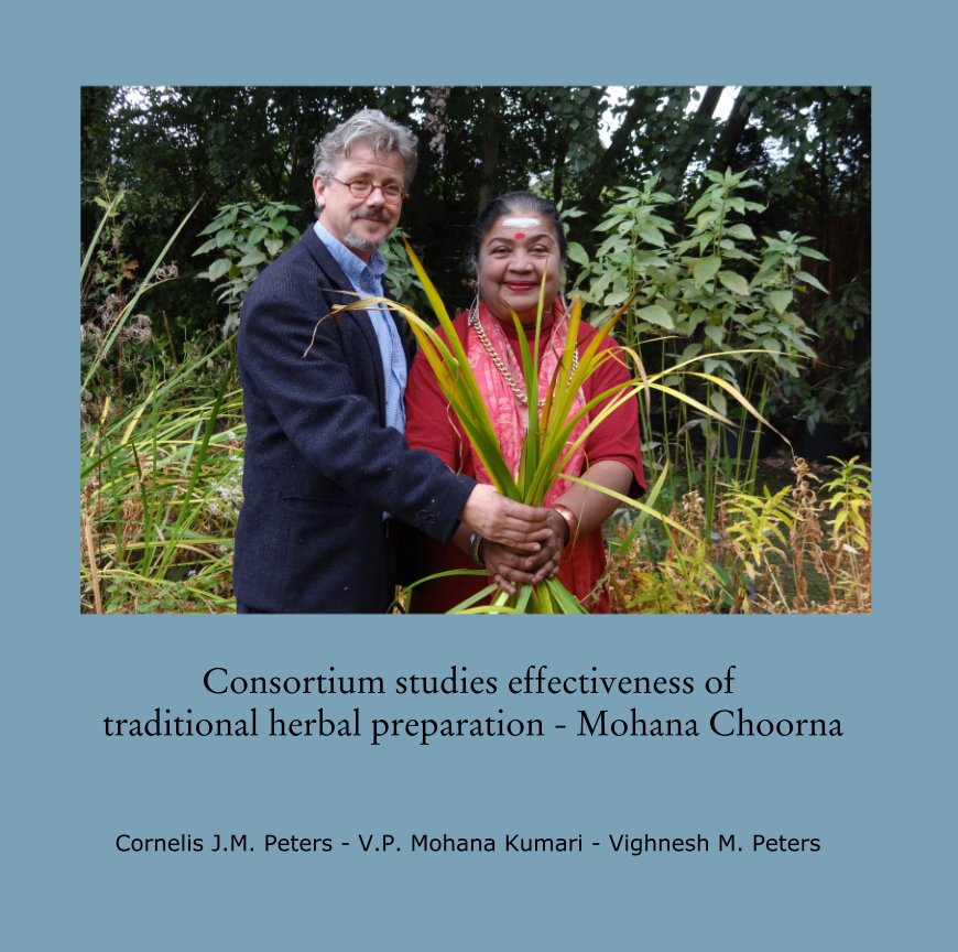 View Consortium studies effectiveness of
 traditional herbal preparation - Mohana Choorna by Cornelis J M  Peters