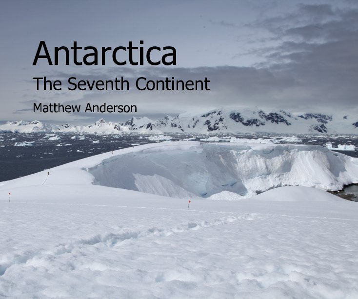 Ver Antarctica por Matthew Anderson