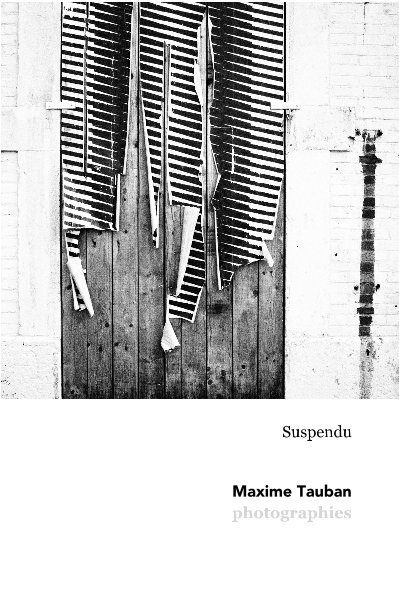 View Suspendu by Maxime Tauban