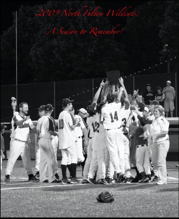 View 2009 North Fulton Wildcats: A Season to Remember! by Dena Shaw