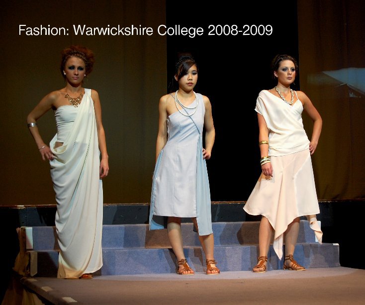 View Fashion: Warwickshire College 2008-2009 by Theodora and Raphaella Philcox