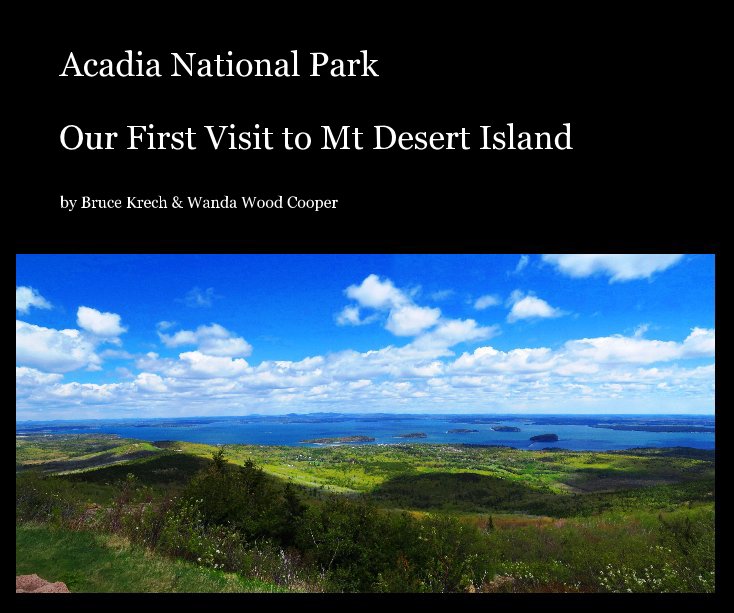 Ver Acadia National Park por Bruce & Wanda Cooper