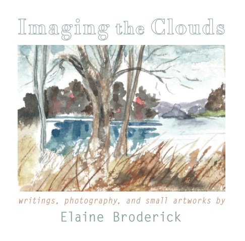 View Imaging the Clouds by Elaine Broderick