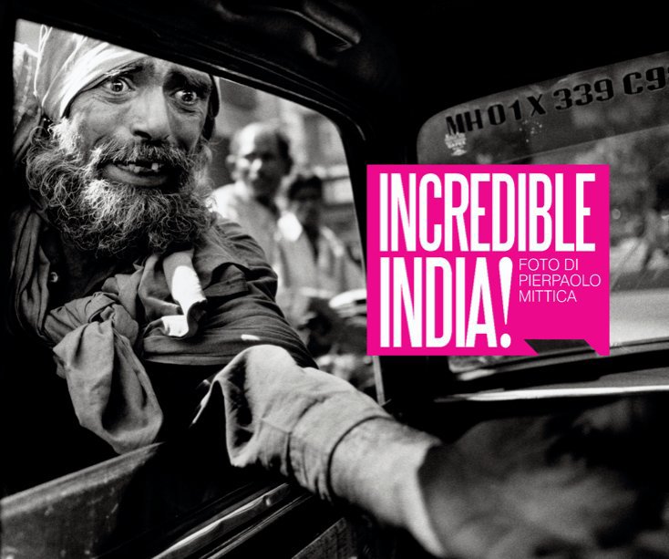 Ver Incredible India! por Gallery Openspace Le Monelle