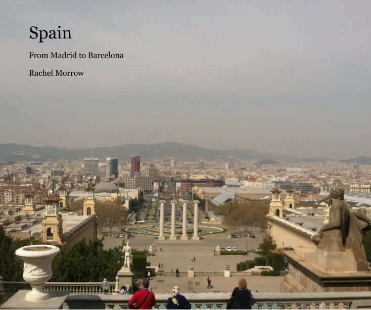 View Spain by Rachel Morrow