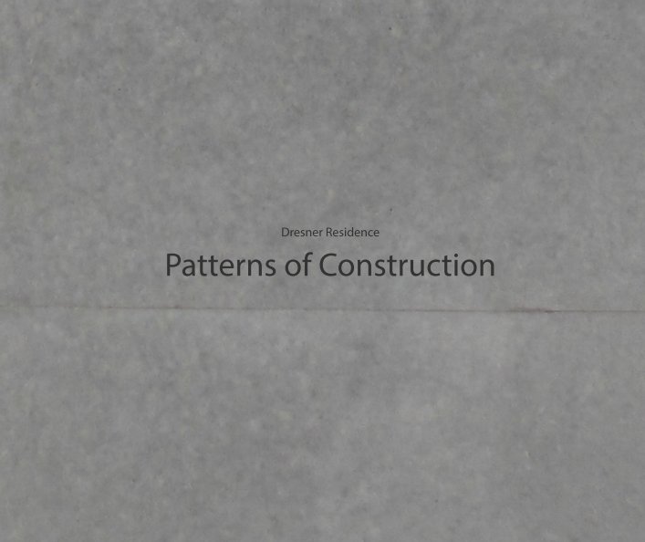 View Patterns of Construction by Michael B Moehl
