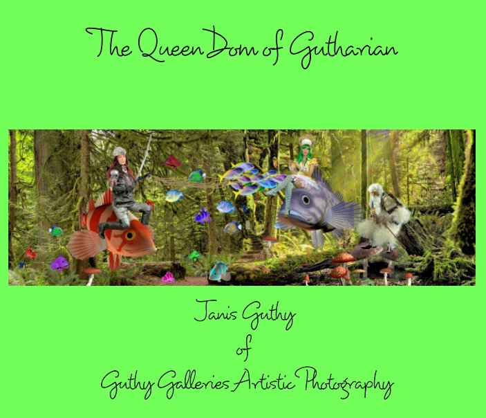 Visualizza The QueenDom of Gutharian di Janis Guthy