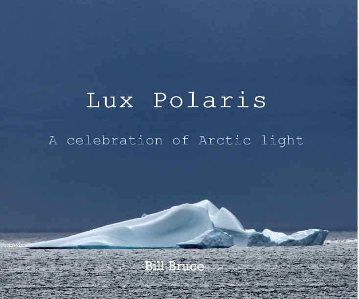 View Lux Polaris by Bill Bruce