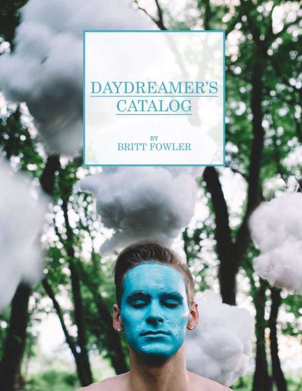 Visualizza The Daydreamer's Catalog di Britt Fowler