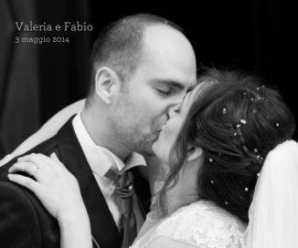 Valeria e Fabio 3 maggio 2014 book cover