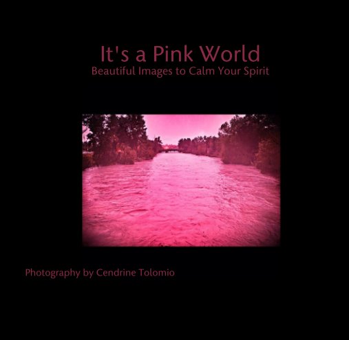 It's a Pink World nach Photography by Cendrine Tolomio anzeigen
