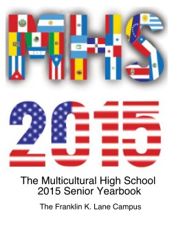 The Multicultural High School 2015 Senior Yearbook book cover