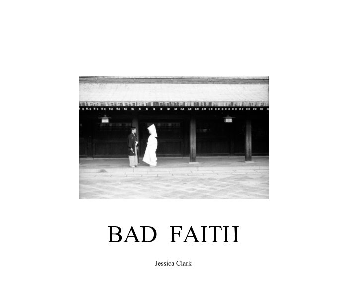 View Bad Faith by Jessica Clark