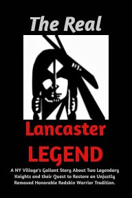The Real Lancaster Legend book cover