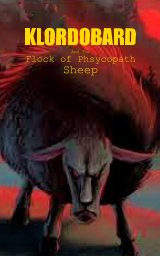Klordobard and the Flock of Phsycopath Sheep book cover
