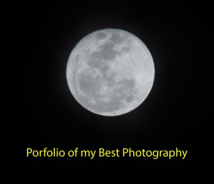 Porfolio of my Best Photography book cover