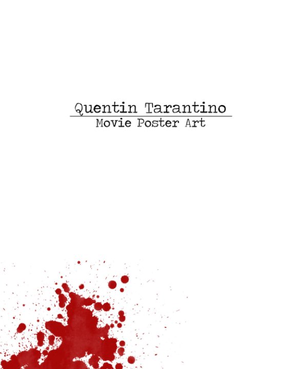 View Quentin Tarantino Movie Poster Art by Charlotte Bloomfield