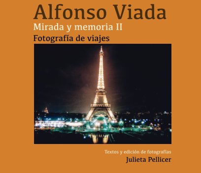 Alfonso Viada. Mirada y memoria II book cover