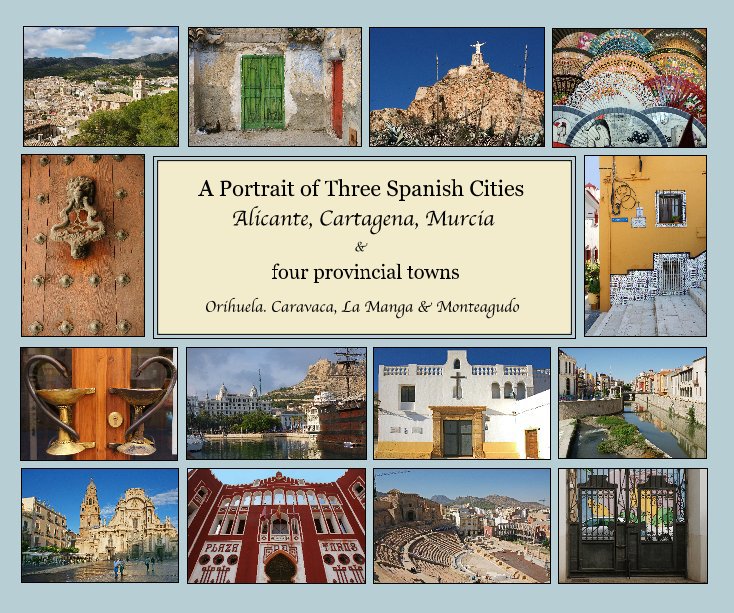View A Portrait of Three Spanish Cities Alicante, Cartagena, Murcia by Parick Clement Ferguson