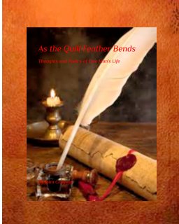 As the Quill Feather Bends book cover