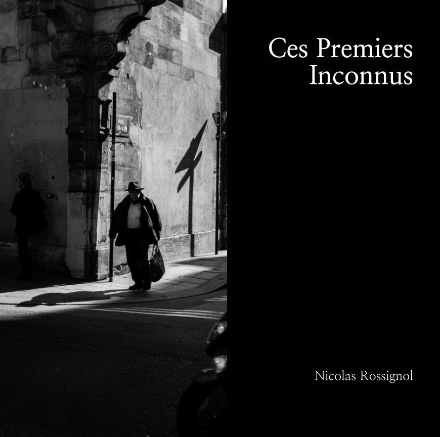 View Ces Premiers Inconnus by Nicolas Rossignol