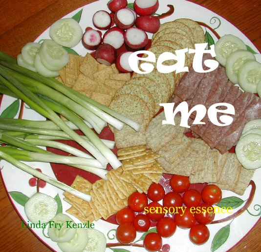 View eat me by Linda Fry Kenzle