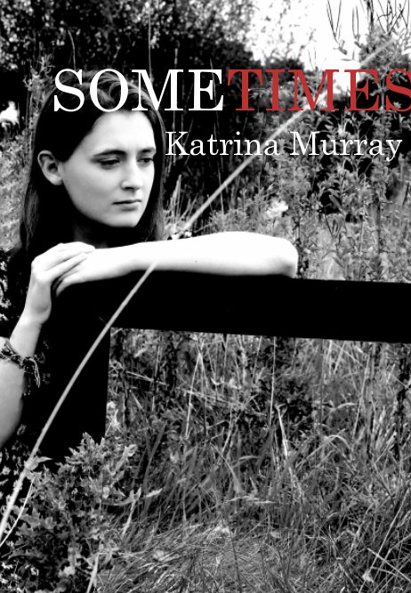 Ver Sometimes por Katrina Murray