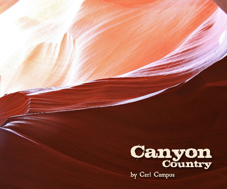 Ver Canyon Country por Carl Campos