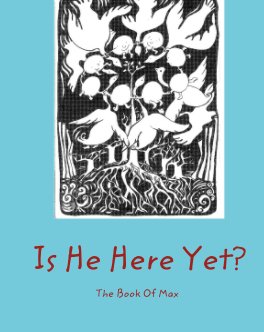 Is He Here Yet? book cover