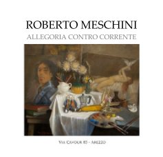 ROBERTO MESCHINI: ALLEGORIA CONTRO CORRENTE book cover