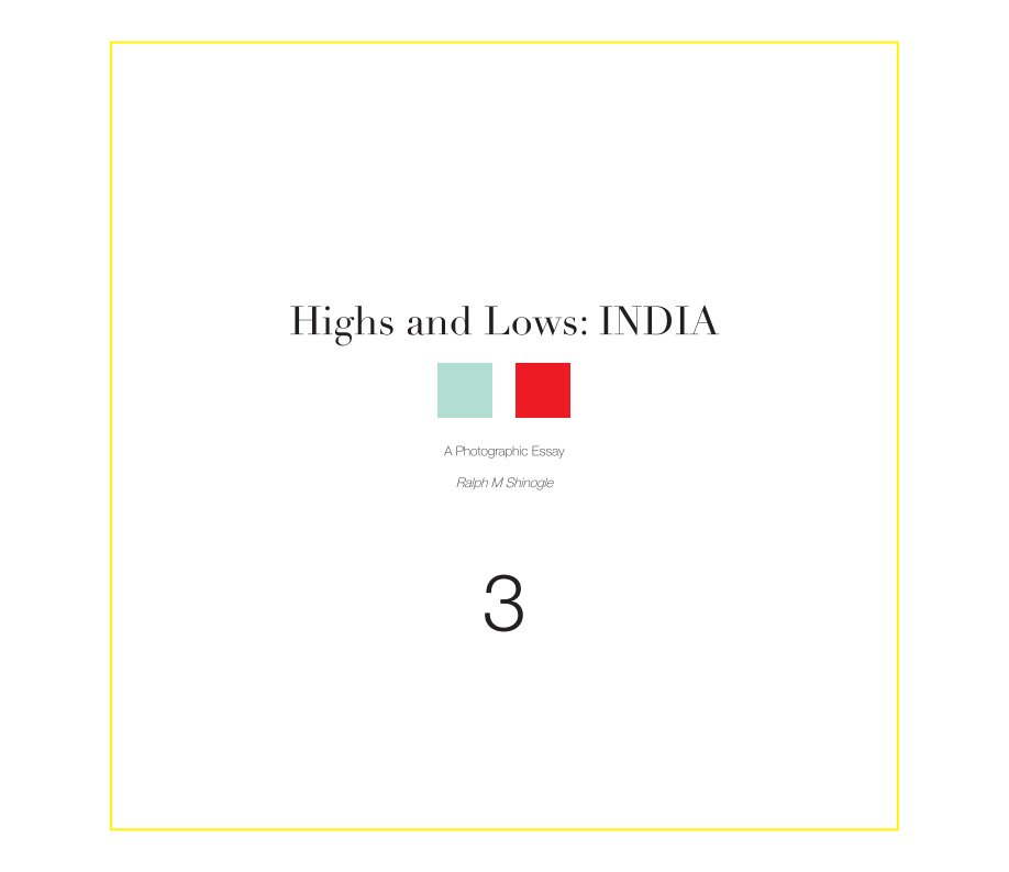 Visualizza Highs and Lows: India 3 di Ralph Michael Shinogle