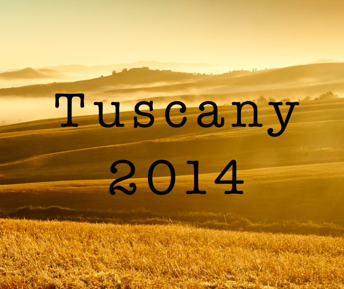 Tuscany 2014 nach Simon King anzeigen