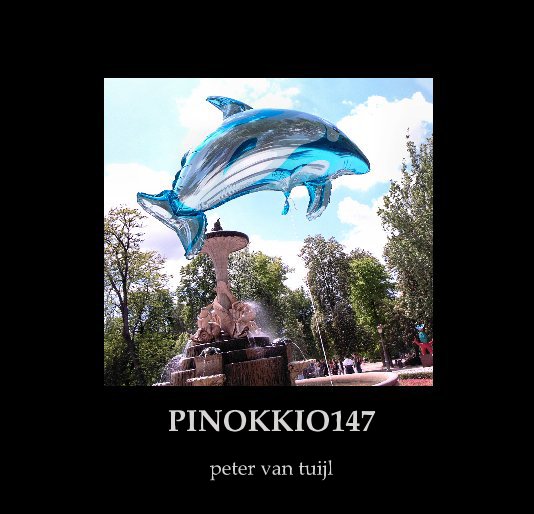 View pinokkio147 by peter van tuijl