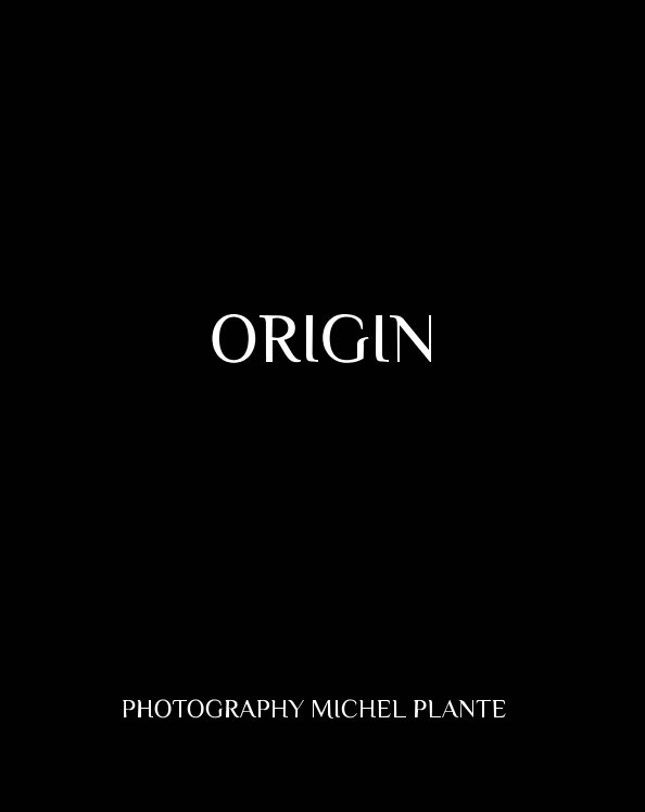 Ver Origin por Michel Plante