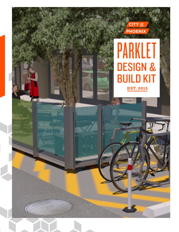 Ver City of Phoenix Parklet Design & Build Kit v.1 por City of Phoenix, Edge Industries, Design RePublic