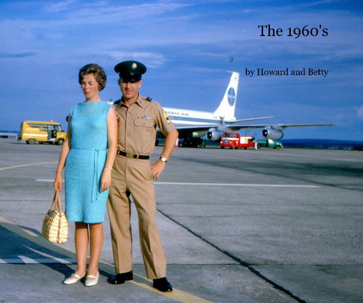 View The 1960's by Howard and Betty