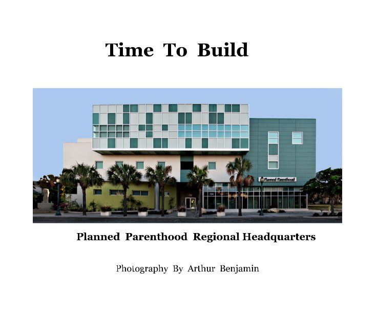 View Time  To  Build by Photography by Arthur Benjamin