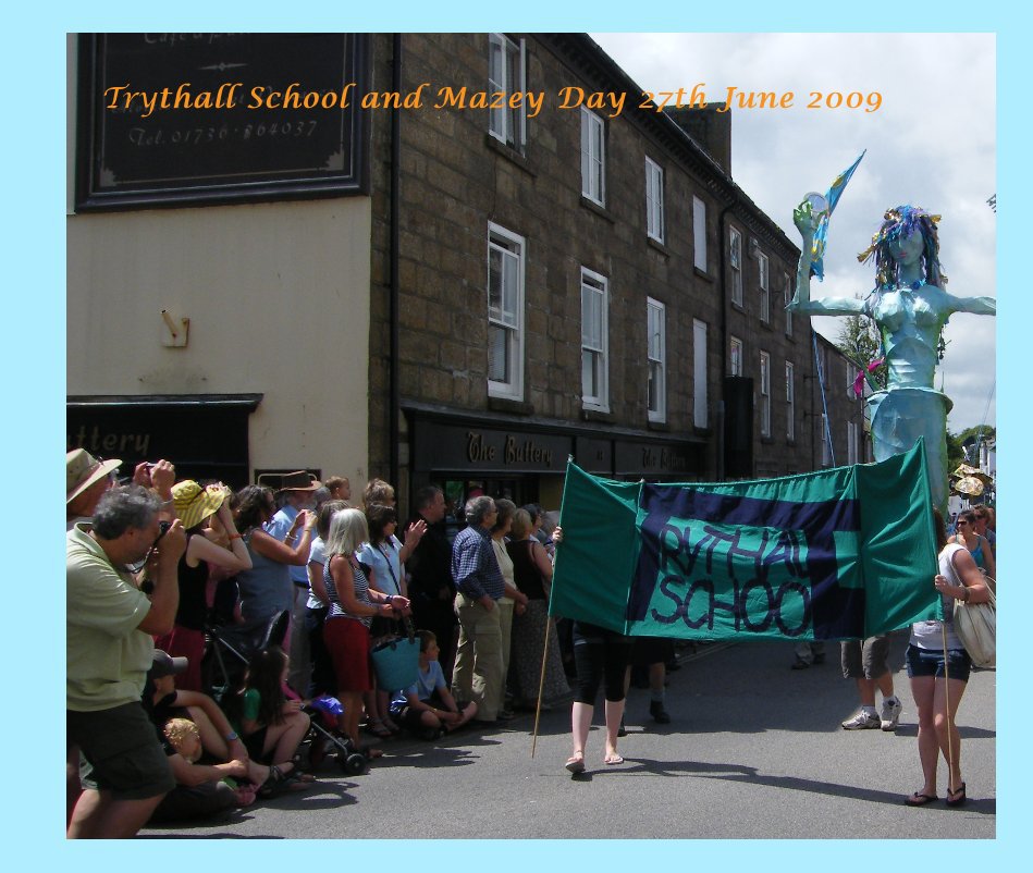 View Trythall School and Mazey Day 27th June 2009 by J. Leek