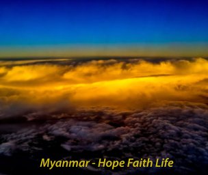 Myanmar Hope Faith Life book cover