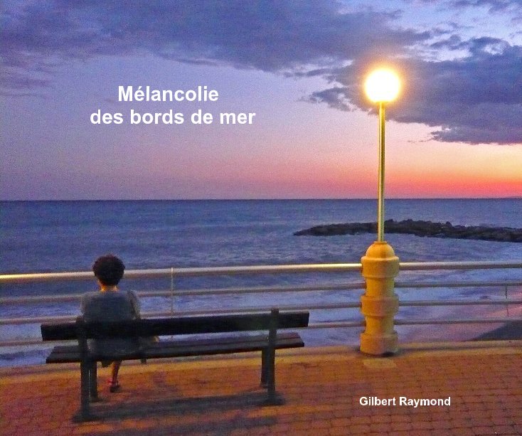 View Mélancolie des bords de mer by Gilbert Raymond