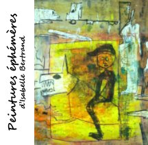 Peintures éphémères d’Isabelle Bertrand book cover