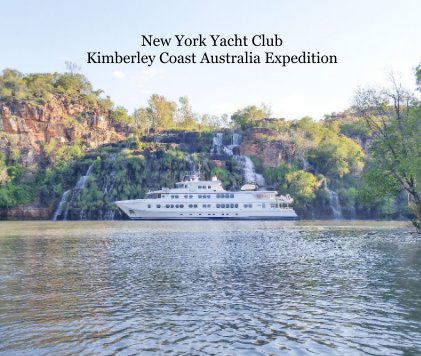 New York Yacht Club Kimberley Coast Australia Expedition book cover