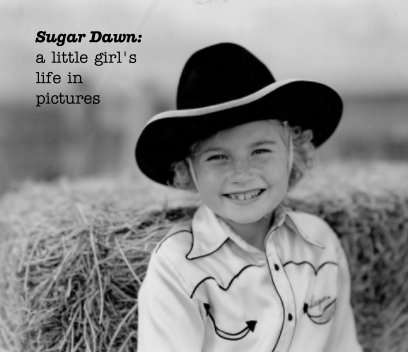 Sugar Dawn: a little girl's life in pictures book cover