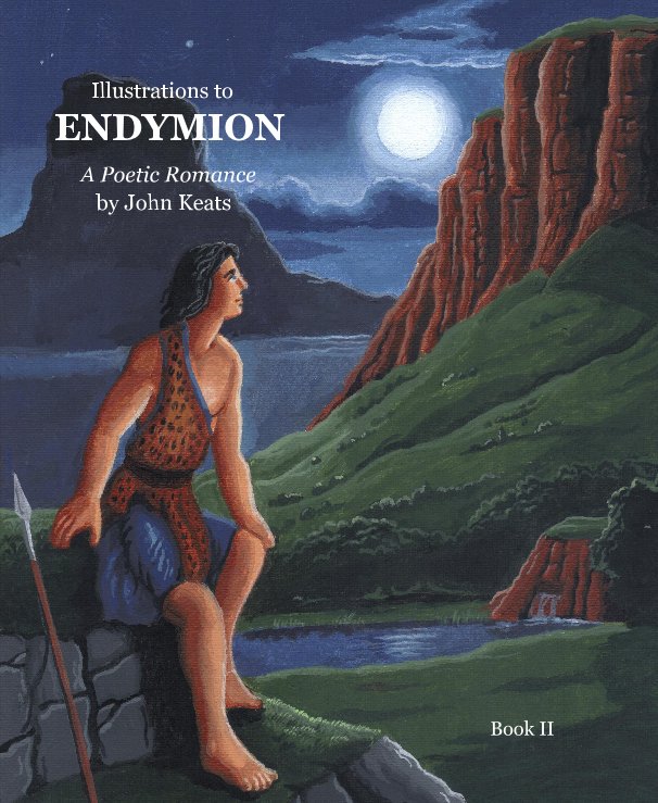 View Illustrations to Book II of ENDYMION A Poetic Romance by John Keats by Christopher Chatfield